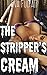 The Stripper's Cream