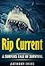 Rip Current: A Surfer's Tale of Survival (Short Story)
