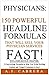 Physicians: 150 Powerful He...