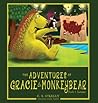 The Adventures of Gracie & MonkeyBear (Book 1: Summer) The Adventures of Gracie & MonkeyBear (Book 1: Summer)
