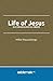 Life of Jesus in Chronologi...