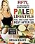Fifty, Fit and Fabulous Book Bundle: Paleo Lifestyle / Feel and Look Your Best After 50