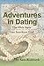 Adventures in Dating: The 4...
