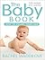 The Baby Book: How to enjoy year one: revised and updated