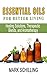 Essential Oils For Better L...