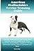 American Staffordshire Terrier Training Guide American Staffordshire Terrier Training Book Includes: Amstaff Socializing, Housetraining, Obedience Training, Behavioral Training, Cues & Commands