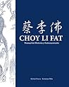 KUNG FU CHOY LI FAT: Manual de historia, tecnicas y ejercicios. (Spanish Edition)