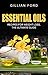 ESSENTIAL OILS: Recipes for Weight Loss: The Ultimate Guide (Aromatherapy, Natural Remedies, Emotional Health, Healing, Stress Relief)