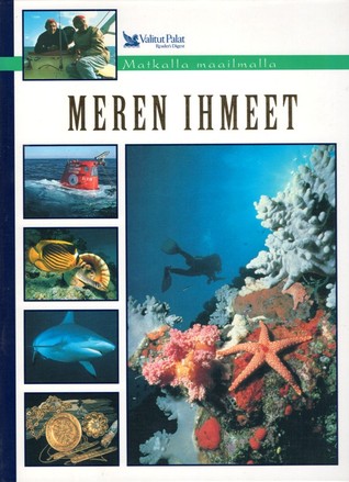 Meren Ihmeet: Jacques Cousteaun matkassa