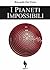 I pianeti impossibili by Rick Dufer