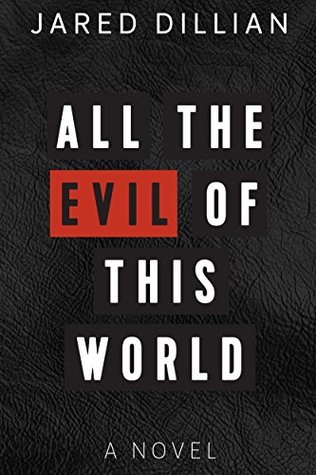 All The Evil of This World (Kindle Edition)