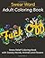 Swear Word Adult Coloring Book by Unibul Press