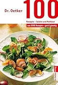 100 Rezepte - Salate und Rohkost: aus 1000 Rezepte - gut & günstig