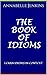 THE BOOK OF IDIOMS: LEARN IDIOMS IN CONTEXT