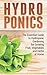 Hydroponics: The Essential Guide to Hydroponic Gardening for Growing Fruit, Vegetables and Herbs at Home (hydroponics, hydroponics free kindle books, hydroponic ... hydroponic food production, hydroponic)