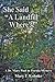 She Said "A Landfill Where?!" (Dr. Mary Paul in Florida mysteries Book 2)