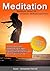 MEDITATION: Meditieren lernen für Anfänger und Skeptiker + VIDEOGUIDE im Buch mit einfachen Meditationstechniken + geführte Meditation für innere Ruhe ... Meditation Buddhismus) (German Edition)