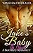 BILLIONAIRE ROMANCE: Jake's Baby - The Blanche (Book 3) (Bad Boy Alpha Stepbrother BBW Romance)