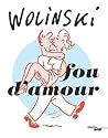 Fou d'amour (BIBLIOTH DESSIN) (French Edition) Fou d'amour (BIBLIOTH DESSIN) (French Edition)