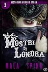 Mostri di Londra, Victorian Horror Story Vol. 1 Mostri di Londra, Victorian Horror Story Vol. 1