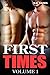 First Times Vol. 1