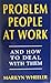 PROBLEM PEOPLE AT WORK