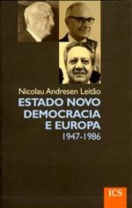 Estado Novo, Democracia e Europa : 1947-1986 (Paperback)