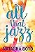 All that Jazz (Butler Cove,...