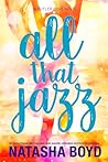 All that Jazz by Natasha Boyd