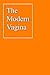 The Modern Vagina