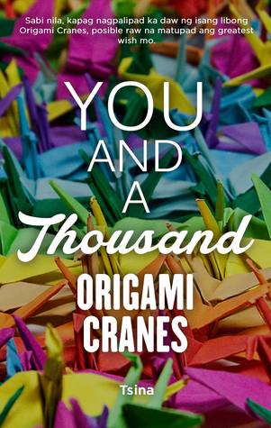 You and A Thousand Origami Cranes (Unknown Binding)