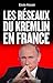 Les Réseaux du Kremlin en France