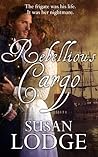 Rebellious Cargo Rebellious Cargo