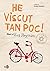 He viscut tan poc. Diari d'...
