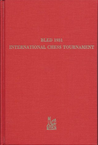 Bled 1931, International Chess Tournament (Hardcover)