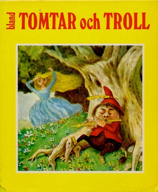 Bland tomtar och troll. Årgång 67.