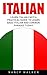 Italian: Learn Italian Fast...