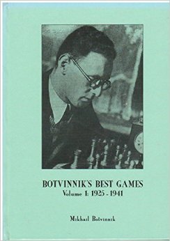 Botvinnik's Best Games: Volume 1: 1925-1941 (Hardcover)