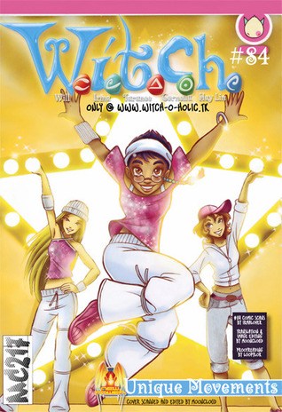 Unique Movements (W.I.T.C.H., #84)