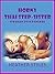 SEX: MY HORNY THAI STEPSISTER: TIGHT ASIAN HOLES (HORNY THAI SEDUCTION. ASIAN EROTICA Book 1)