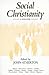 Social Christianity: a Reader