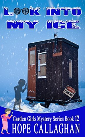 Look Into My Ice (Garden Girls #12)