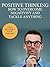 Positive Thinking: How to O...