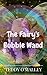 The Fairy's Bubble Wand (KI...