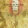 A Lenda do Rio Ave A Lenda do Rio Ave