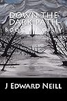 Down the Dark Path (Tyrants of the Dead #1, Part 3 of 4)
