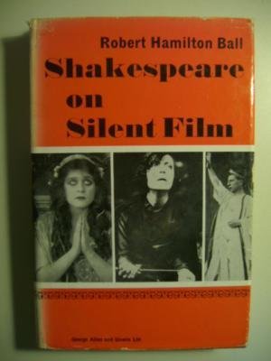 Shakespeare on Silent Film (Hardcover)