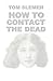 How to Contact the Dead