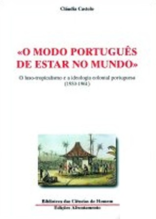 "O modo português de estar no mundo" : o luso-tropicalismo e a ideologia colonial portuguesa (1933-1961)