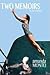 Two Memoirs: an Auto+Biogra...